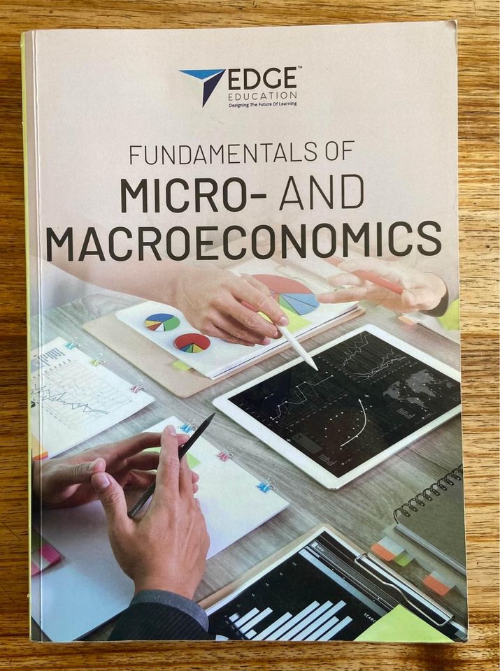 Fundamentals of Micro- and Macroeconomics Edge Education Fundamentals of Micro- and Macroeconomics Edge Education