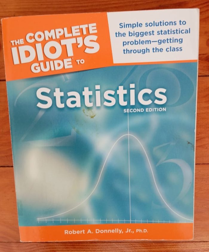 The Complete Idiot's Guide to Statistics