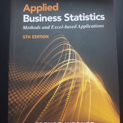 Applied business statistics - methods and excel based applications 5th ed