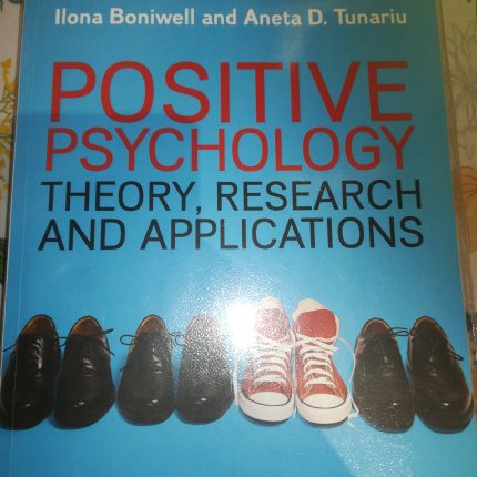 Positive Psychology Theory, Research and Applications 2nd Edition