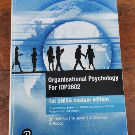 Organisational Psychology For IOP2602 1st UNISA custom edition