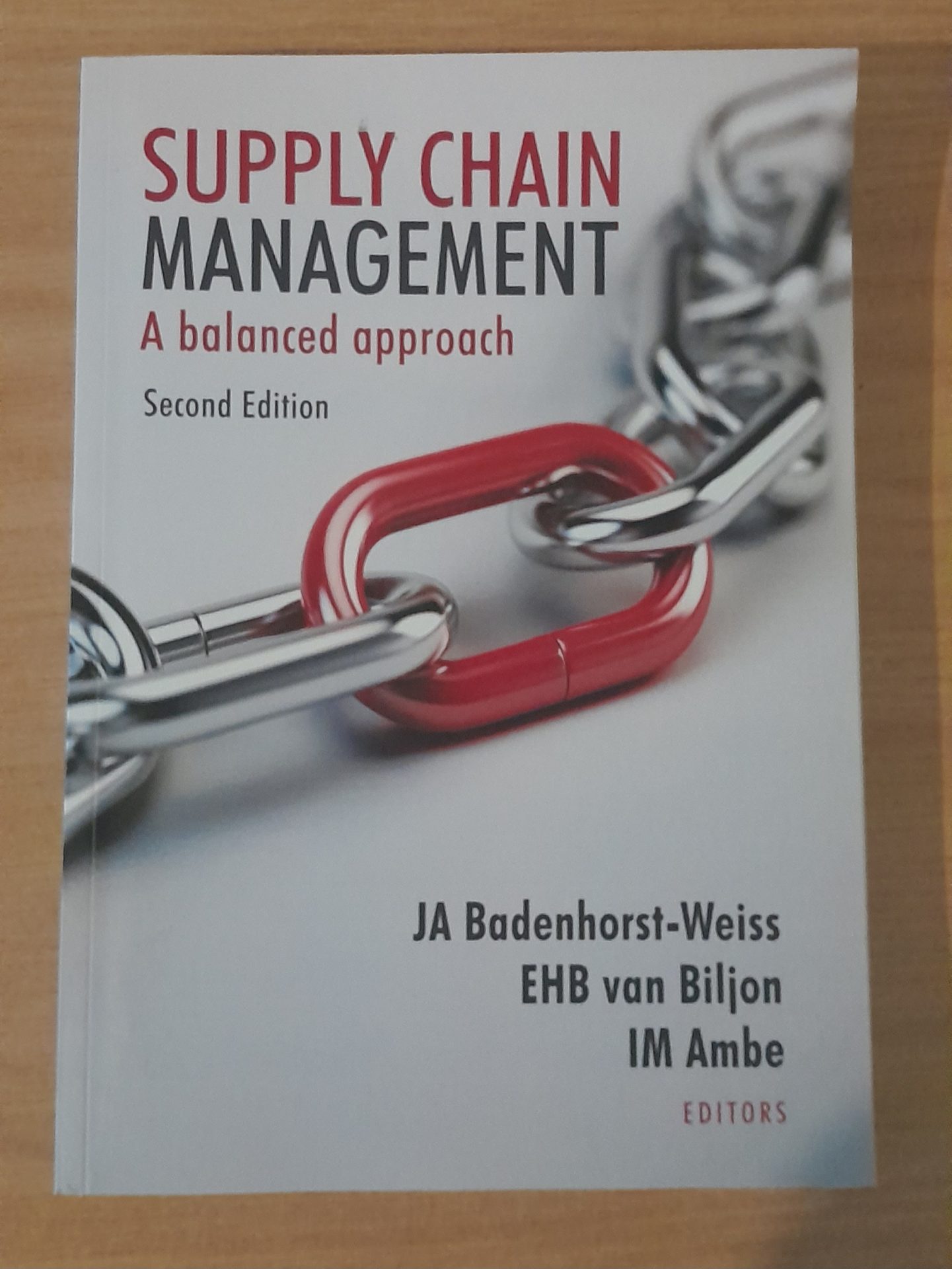 Supply Chain Management: A Balanced Approach Supply Chain Management: A Balanced Approach