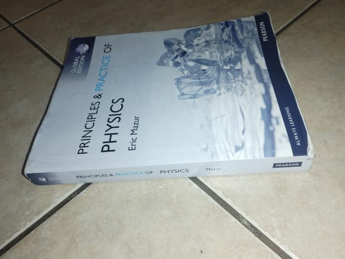 PRINCIPLES and PRACTICE OF PHYSICS, GLOBAL EDITION (PAPERBACK, GLOBAL ED)