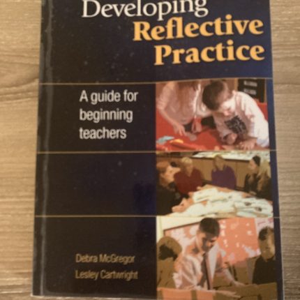 Developing Reflective Practice