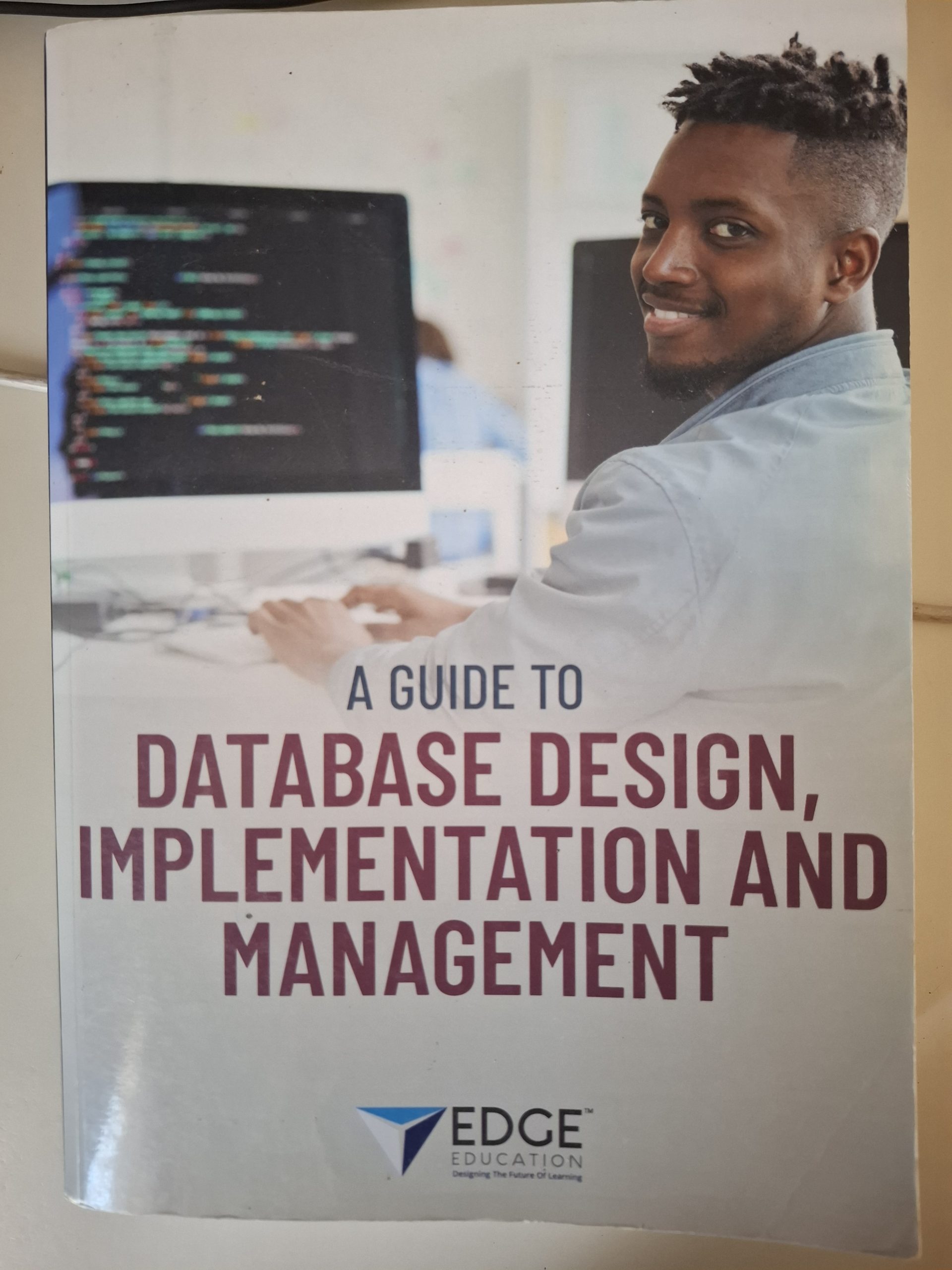 A Guide To Database Design, Implementation and Management A Guide To Database Design, Implementation and Management