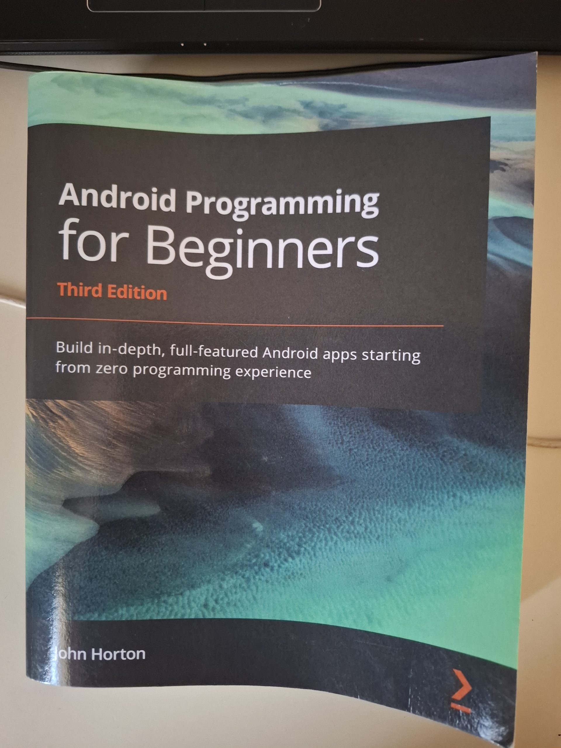 Android Programming for Beginners Android Programming for Beginners