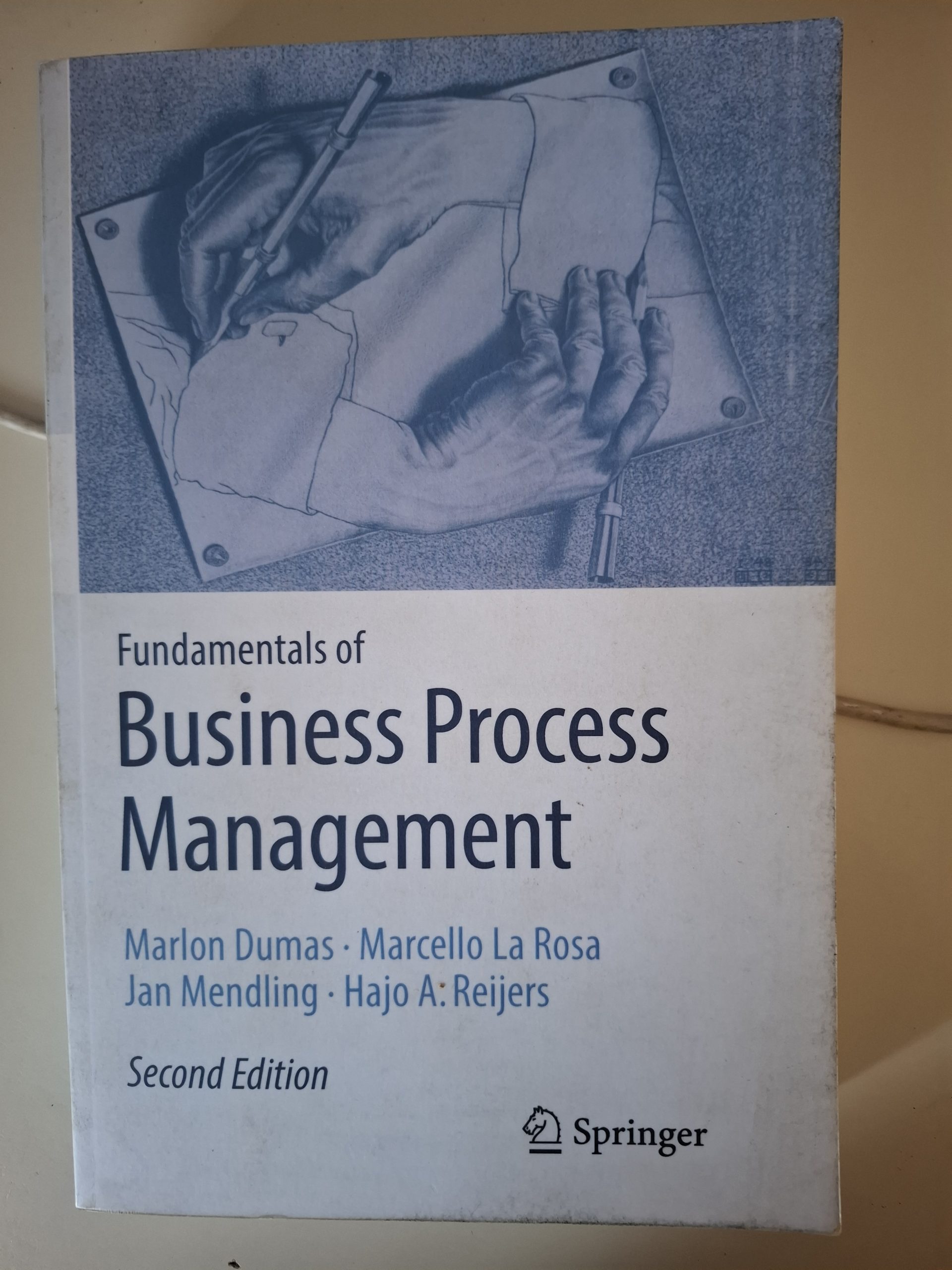 Fundamentals of Business Process Management Fundamentals of Business Process Management