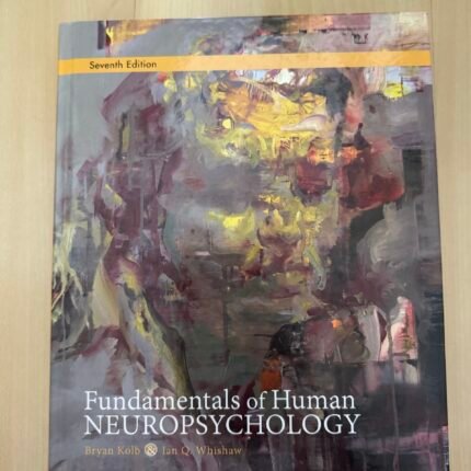 Fundamentals of Human NEUROPSYCHOLOGY - 7th Edition