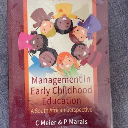 Management in Early Childhood Education: A South African Perspective (3rd Edition)