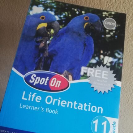 Spot On Life Orientation Grade 11 Learner's Book (CAPS)