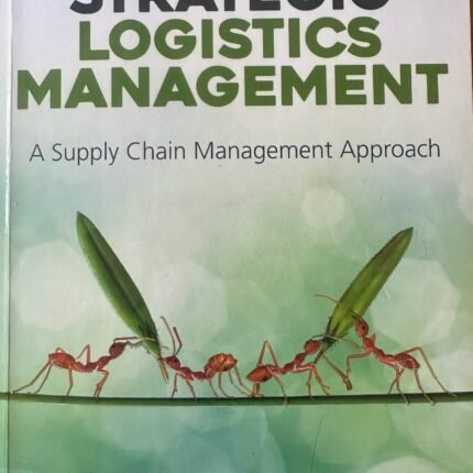 Strategic Logistics Management - Wesley Nieman - 3rd Edition