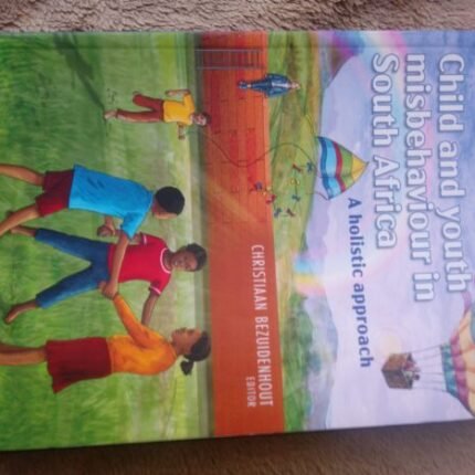 Child and Youth Misbehavior in South Africa: A Holistic Approach