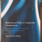 Behavioural Risks in Corporate Governance: Regulatory Intervention as a Risk Management Mechanism