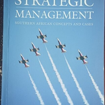 Strategic Management: Southern Africa Concepts and Cases
