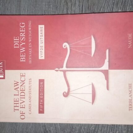 The Law of Evidence: Cases and Statutes / Die Bewysreg: Hofsake en Wetgewing