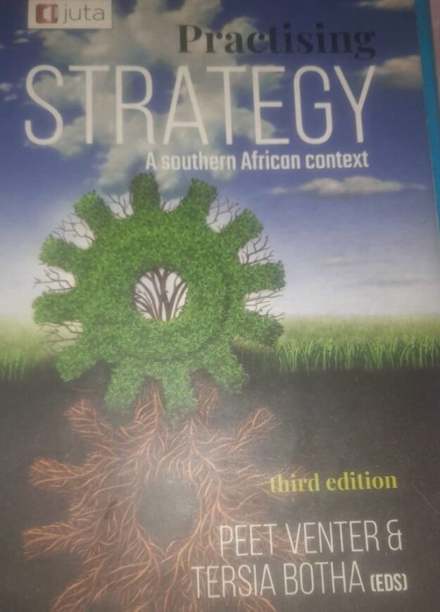 Practising Strategy: A South African Context (2nd Edition) Practising Strategy: A South African Context (2nd Edition)