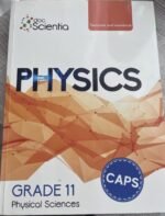 DOC SCIENTIA PHYSICS GRADE 11 (TEXTBOOK & WORKBOOK)