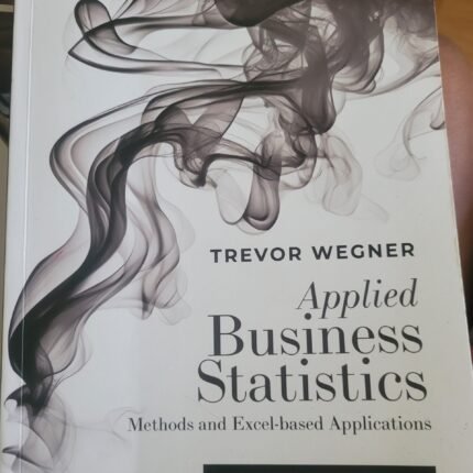 Applied Business Statistics: Methods and Excel-based Applications (6th Edition)