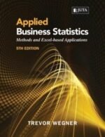 Applied Business Statistics - Methods And Excel-Based Applications (Paperback, 5th Edition)
