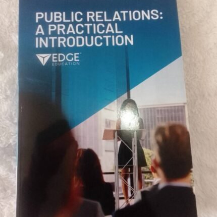 Public Relations: A Practical Introduction