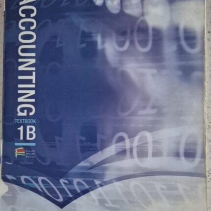 ACCOUNTING TEXTBOOK 1B AND ACCOUNTING WORKBOOK 1B