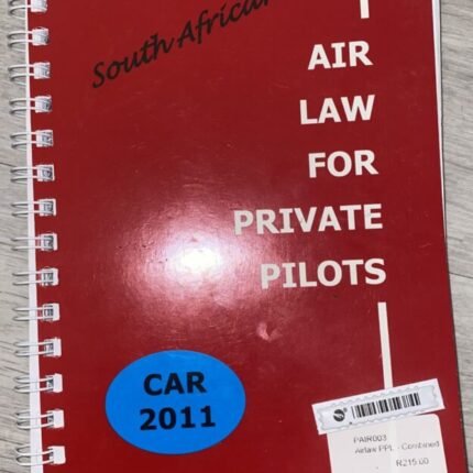 South African Air Law for Private Pilots (2011) | PPL Study Guide | SACAA Aviation Book