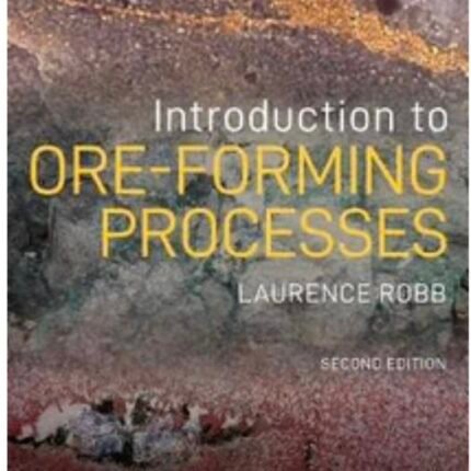 Introduction to Ore-Forming Processes