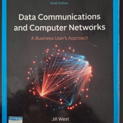 Data Communications and Computer Networks: A Business User’s Approach Ninth Edition 978-0-357-50440-6