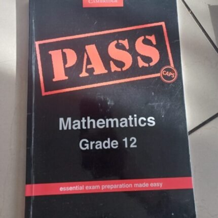 Pass Mathematics Grade 12 9781107448919