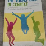 The Young Child in Context: A Psyscho-Social Perspective Revised 9780627038303