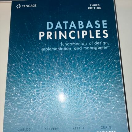 Database Principles: Fundamentals of Design, Implementation, and Management (3rd Edition) 9781473768048