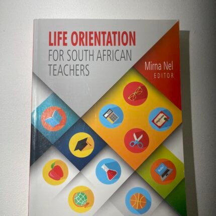 Life Orientation for South African Teachers Textbook