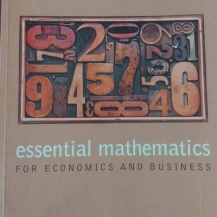 Essential Mathematics For Economics and Business 978-1-118-35829-0