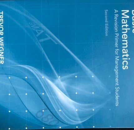 Basic Mathematics - A Revision Primer for Management Students