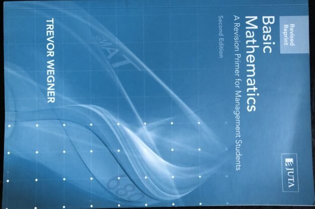Basic Mathematics - A Revision Primer for Management Students