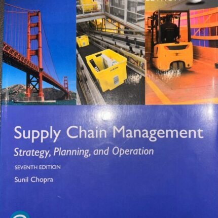 Supply Chain Management: Strategy, Planning, and Operation Textbook