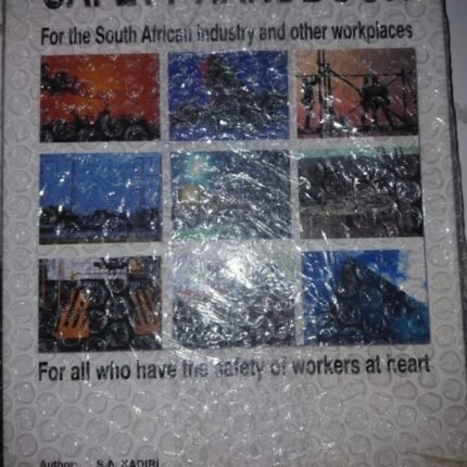 Safety Handbook For All South African Industry And Other Workplaces Textbook
