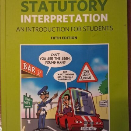 STATUTORY INTERPRETATION – AN INTRODUCTION FOR STUDENTS (PAPERBACK, 5TH EDITION) Textbook
