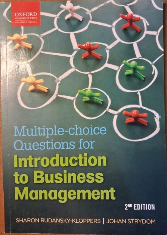 MULTIPLE CHOICE QUESTION FOR INTRODUCTION TO BUSINESS MANAGEMENT (PAPERBACK, 2ND ED) Textbook