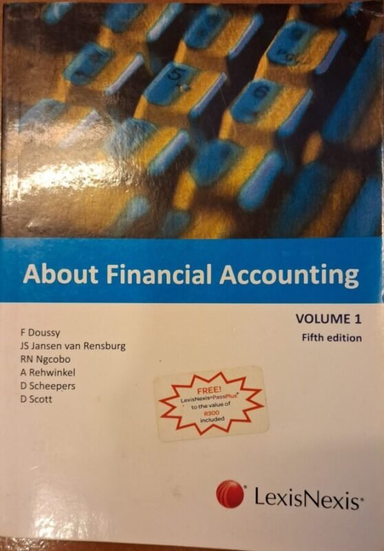 ABOUT FINANCIAL ACCOUNTING – VOLUME 1 (PAPERBACK, 5TH EDITION) Textbook