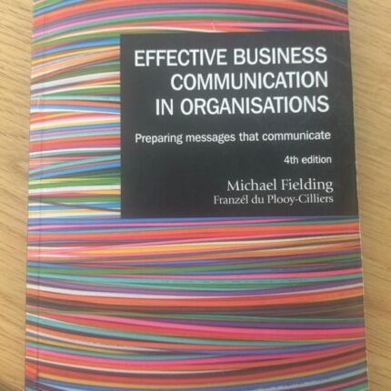 Effective Business Communication in Organisations Textbook