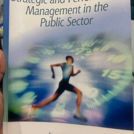 Strategic and Performance Management In The Public Sector Textbook