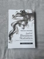 Applied Business Statistics Sixth Edition (brand new out the box) Textbook