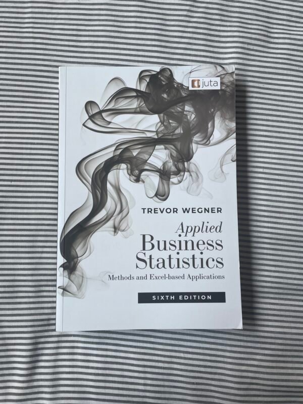 Applied Business Statistics Sixth Edition (brand new out the box) Textbook