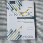 Strategic Management Towards sustainable strategies in southern Africa Fifth Edition (still wrapped) Textbook