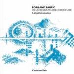 Form & Fabric in Landscape Achitecture Textbook