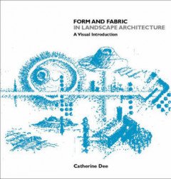 Form & Fabric in Landscape Achitecture Textbook