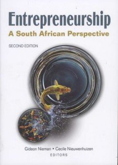 Entrepreneurship, A South African Perspective Textbook