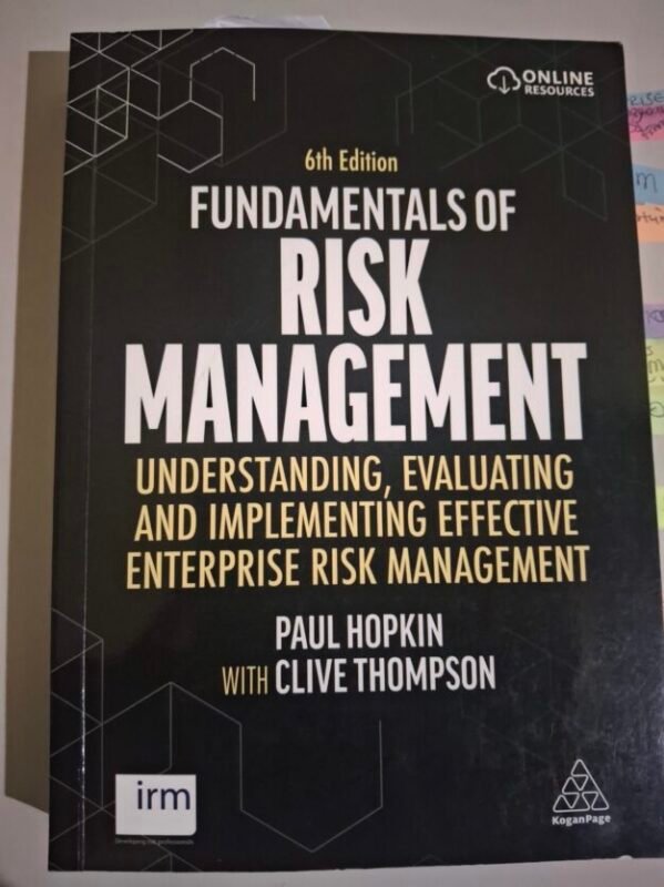 Fundamentals of Risk Management, understanding, Evaluating and Implementing Effective Enterprise Risk Management Textbook
