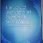 THE LAW OF BANKING AND PAYMENT IN SOUTH AFRICA Textbook